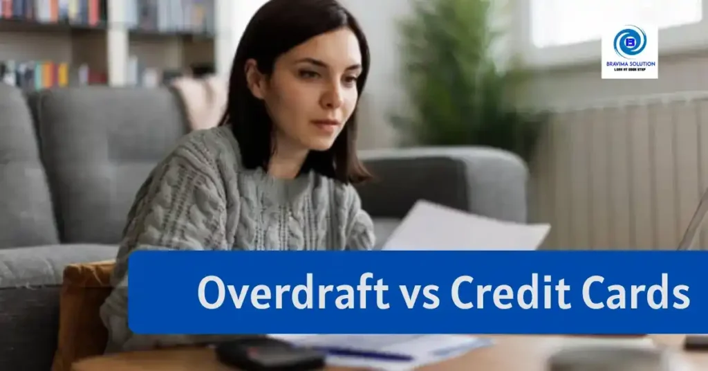 Overdraft vs Credit Cards - Bravima Solution