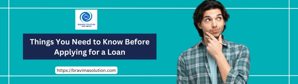 Things You Need to Know Before Applying for a Loan