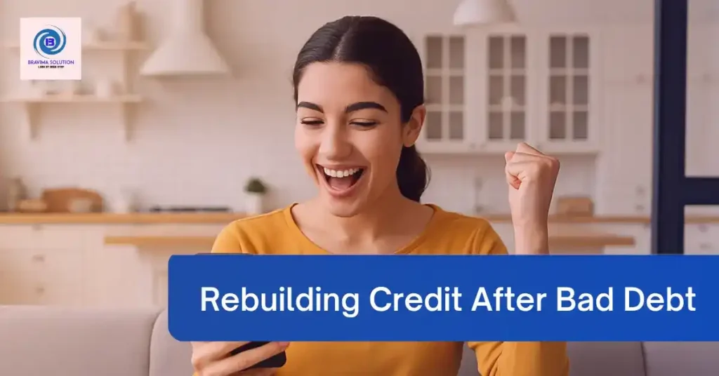 Rebuilding Credit After Bad Debt Image By Bravima Solution