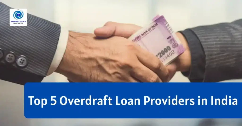 Top Five Overdraft Loan Providers in India image By Bravima Solution Team 