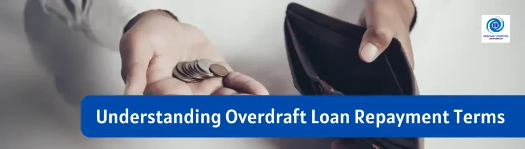 Understanding Overdraft Loan Repayment term image by bravima solution