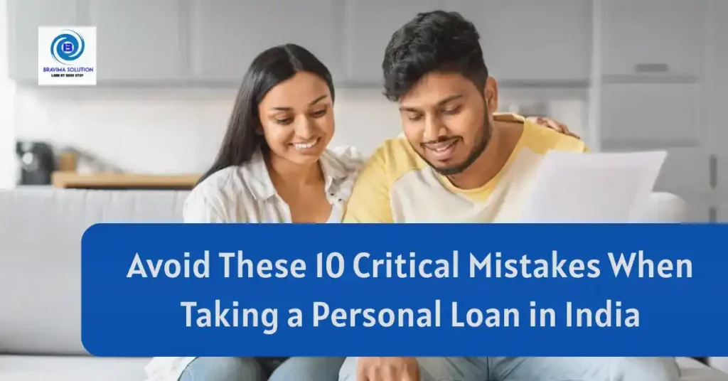 Avoid These 10 Critical Mistakes When Taking a Personal Loan in India