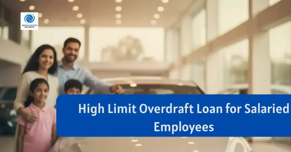 High Limit Overdraft Loan for Salaried Employees image by Bravima Solution Team