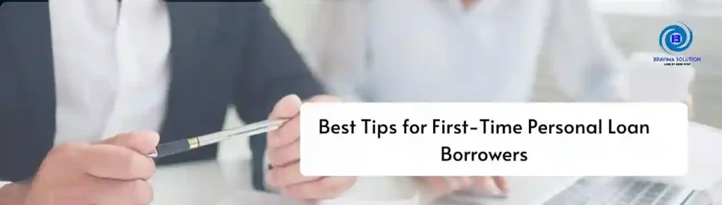 Best Tips for First Time Personal loan Borrowers