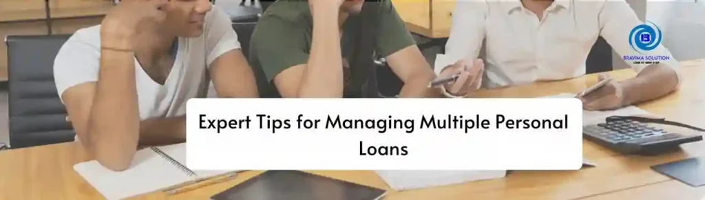 expert tips for managing mulitiple personal loans by braivma solution image