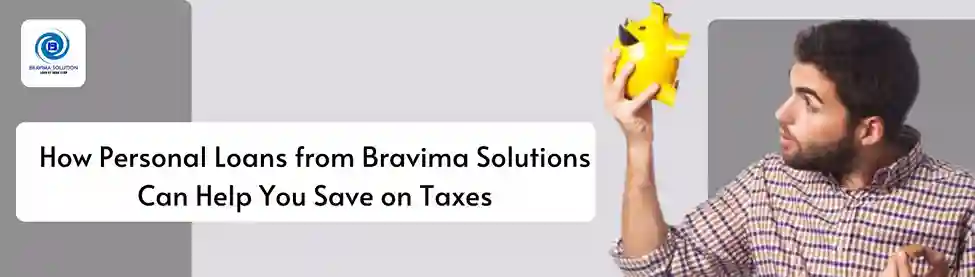 How-Personal-Loans-from-Bravima-Solutions-Can-Help-You-Save-on-Taxes image