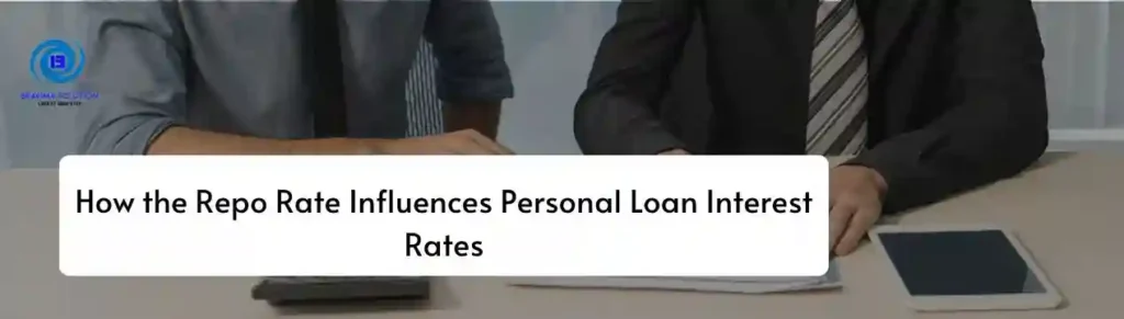 How-the-Repo-Rate-Influences-Personal-Loan-Interest-Rates image