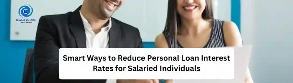 Smart-Ways-to-Reduce-Personal-Loan-Interest-Rates-for-Salaried-Individuals image