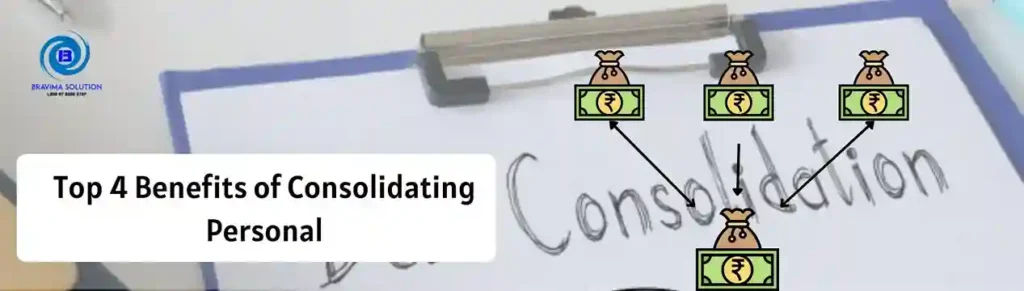 Top-4-Benefits-of-Consolidating-Personal.webp