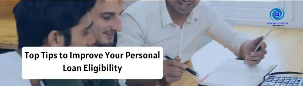 Top-Tips-to-Improve-Your-Personal-Loan-Eligibility.webp