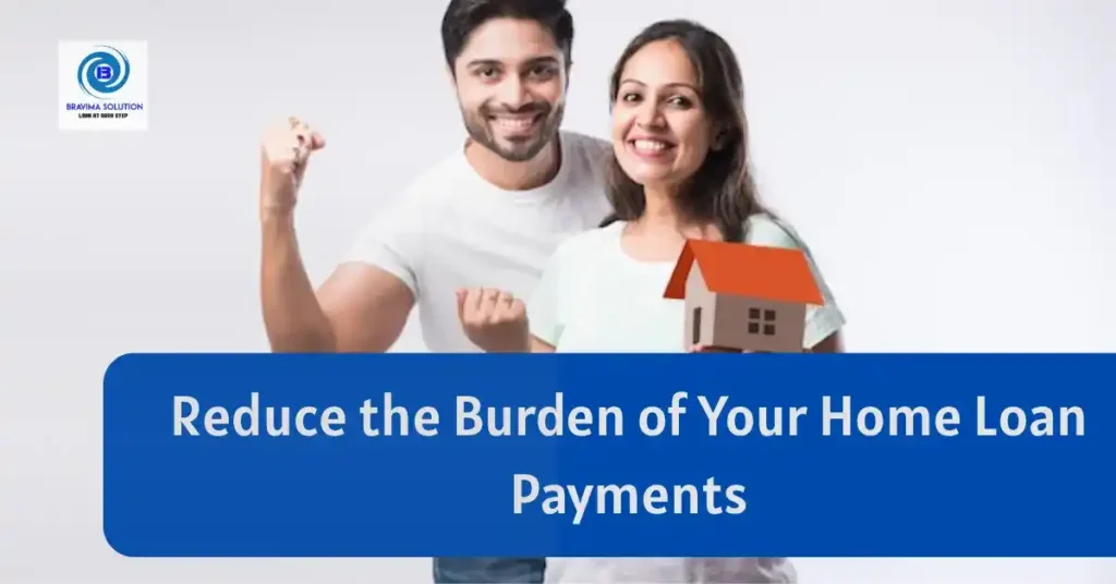 Reduce the burden of your Home Loan Payments image by Bravima Solution Team