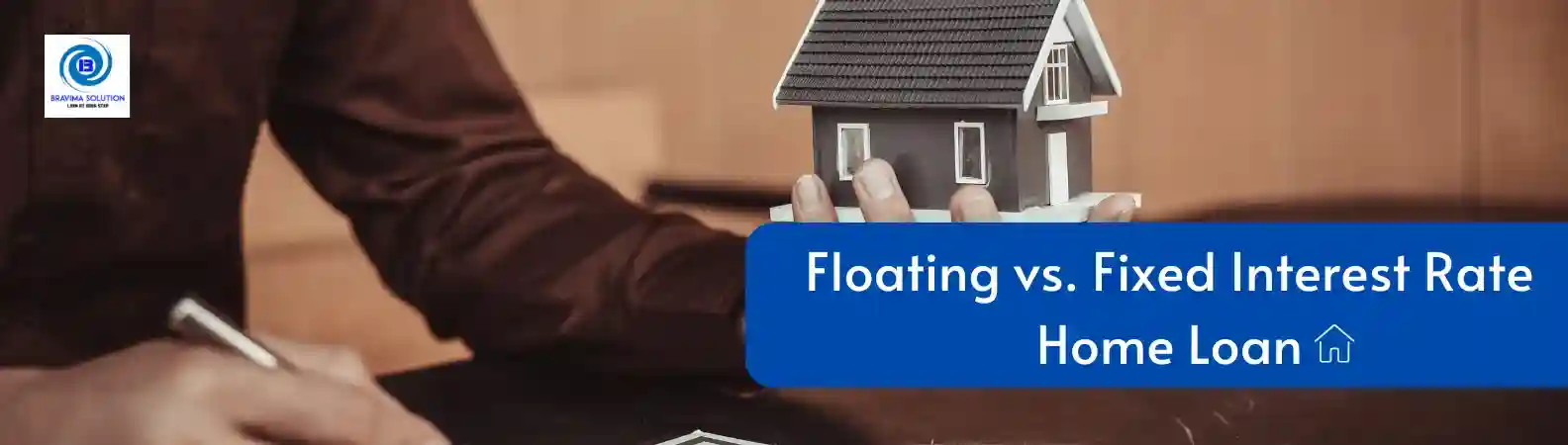 Floating vs Fixed Interest Rate Home Loan image by bravima solution