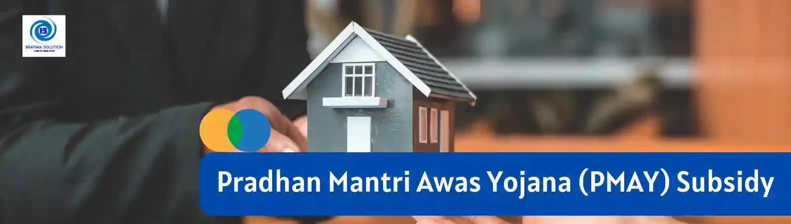 Pradhan Mantri Awas Yojana PMAY Subsidy image by bravima solution