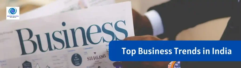 Top Business trends in India image by bravima solution