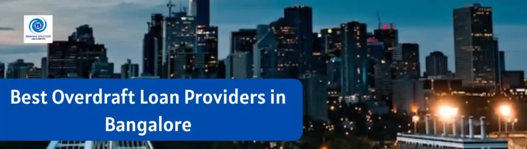 Best Overdraft Loan Providers in Bangalore – HDFC, ICICI, Bajaj Finserv comparison