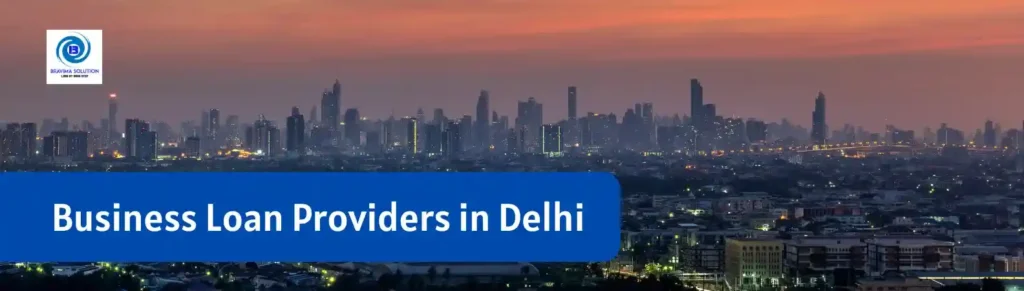 Business Loan Providers in Delhi