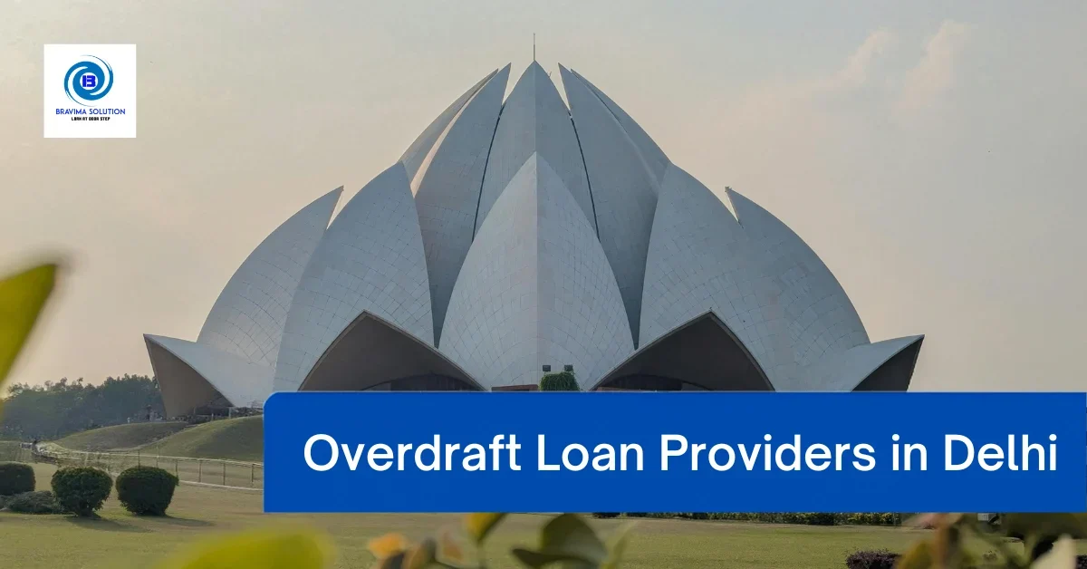 Overdraft Loan Provider in Delhi - Bravima Solution Pvt Ltd