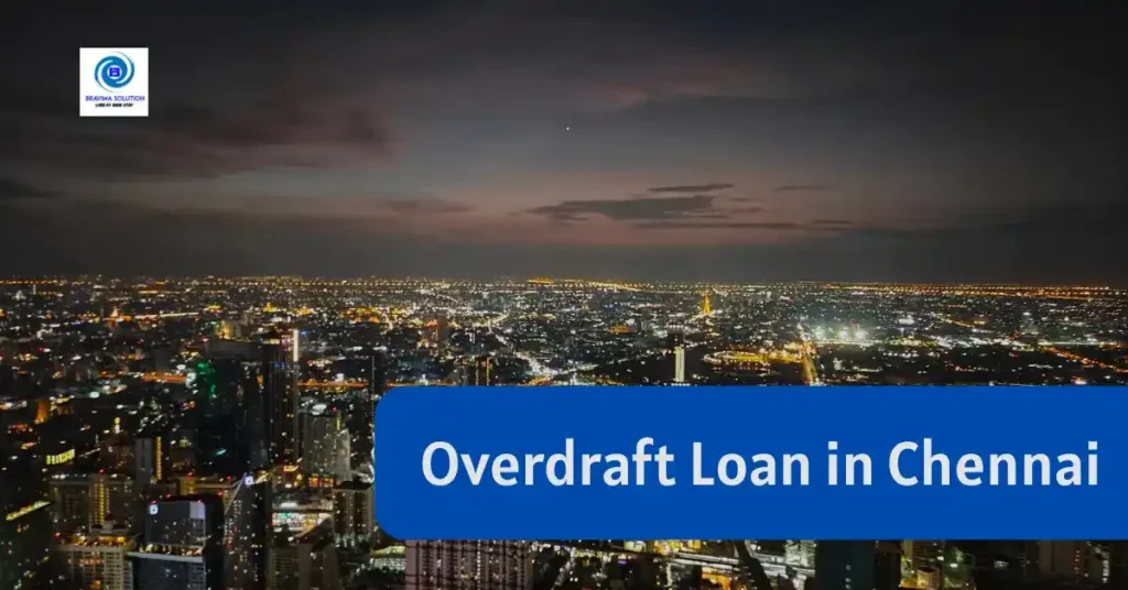 Overdraft Loan in Chennai Image by Bravima Solution team