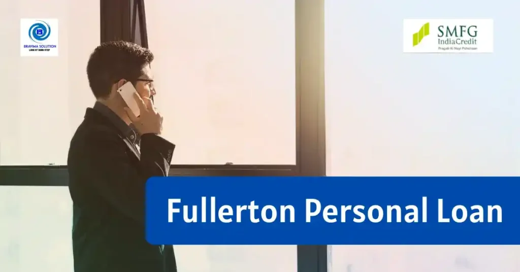 Fullerton Personal Loan image by Bravima Solution Team