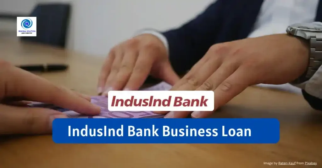 IndusInd Bank Business Loan image by Bravima Solution