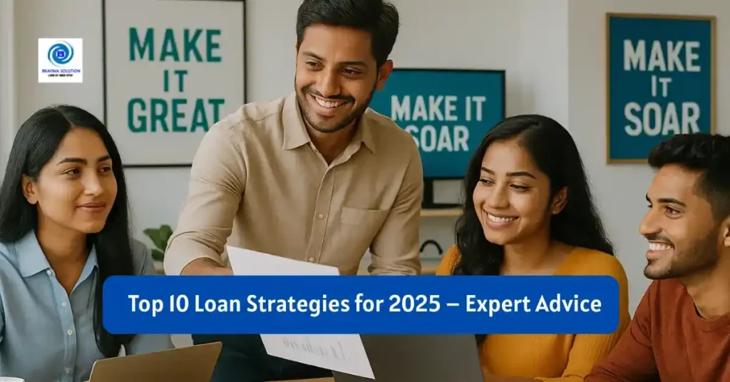 Top 10 Loan Strategies for 2025 Expert Advice image by bravima Solution    