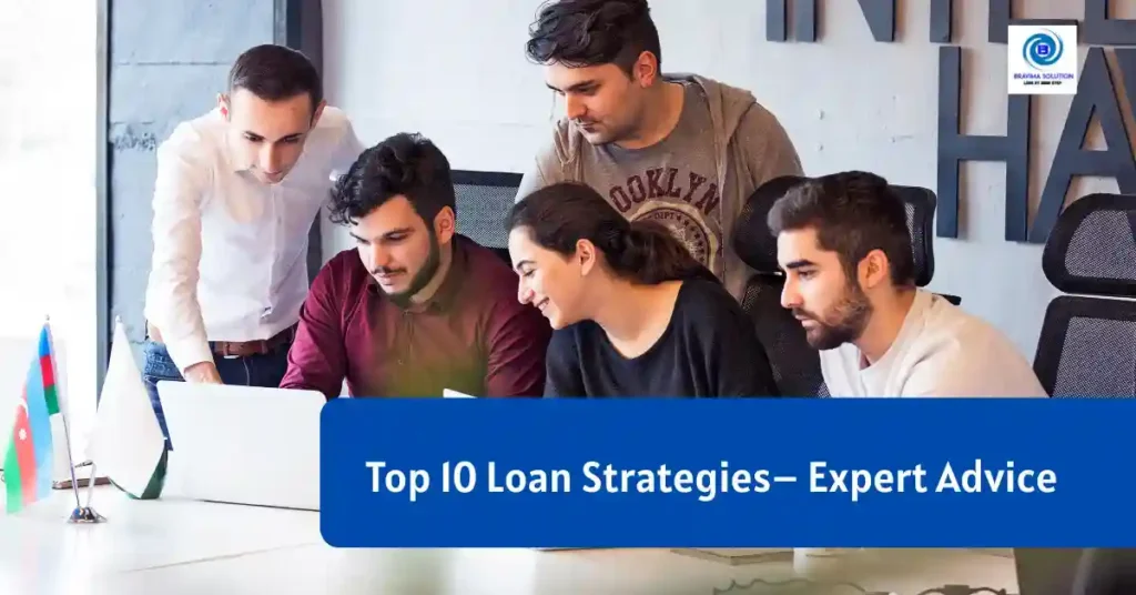 Top Loan Strategies - Bravima Solution Pvt Ltd