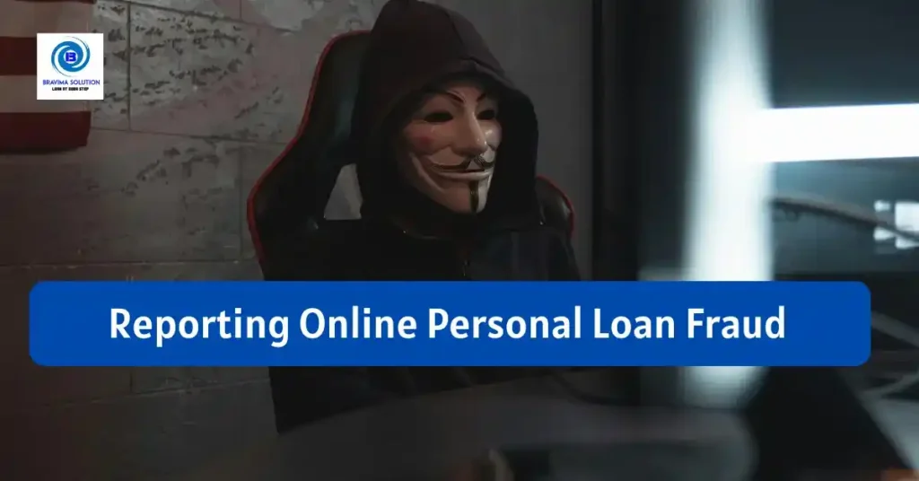 Reporting online Personal Loan Fraud image by Bravima Solution