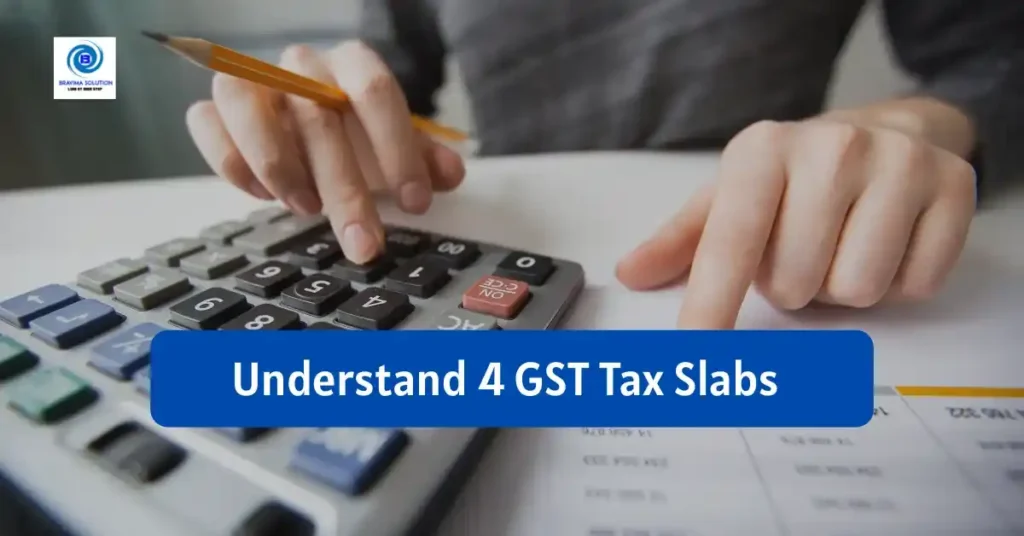 Understand 4 GST Tax Slabs image by bravima solution