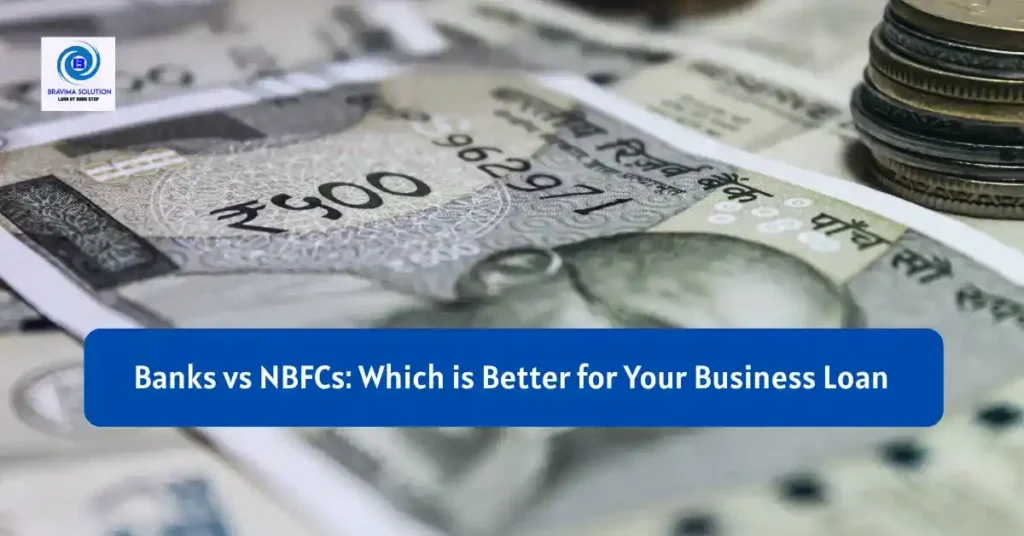 Banks vs NBFCs Which is better for your Business Loan image by Bravima team