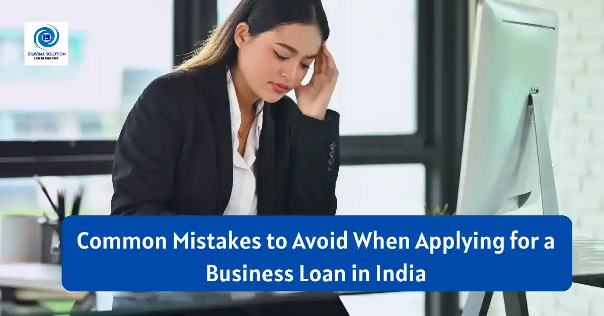 10 Common Mistakes to Avoid When Applying for a Business Loan in India ...