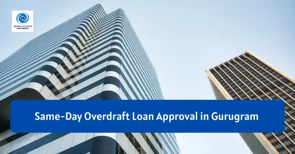 Same Day Overdraft Loan Approval in Gurugram image by Bravima Solution