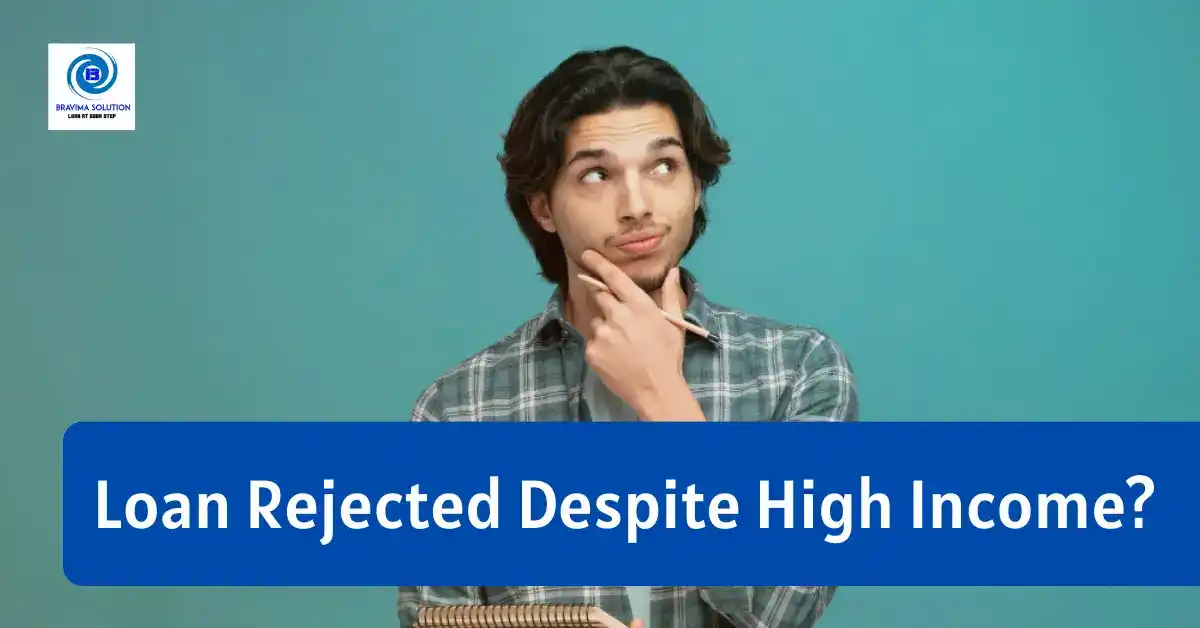 Loan Rejected Despite High Income Image by Bravima Solution