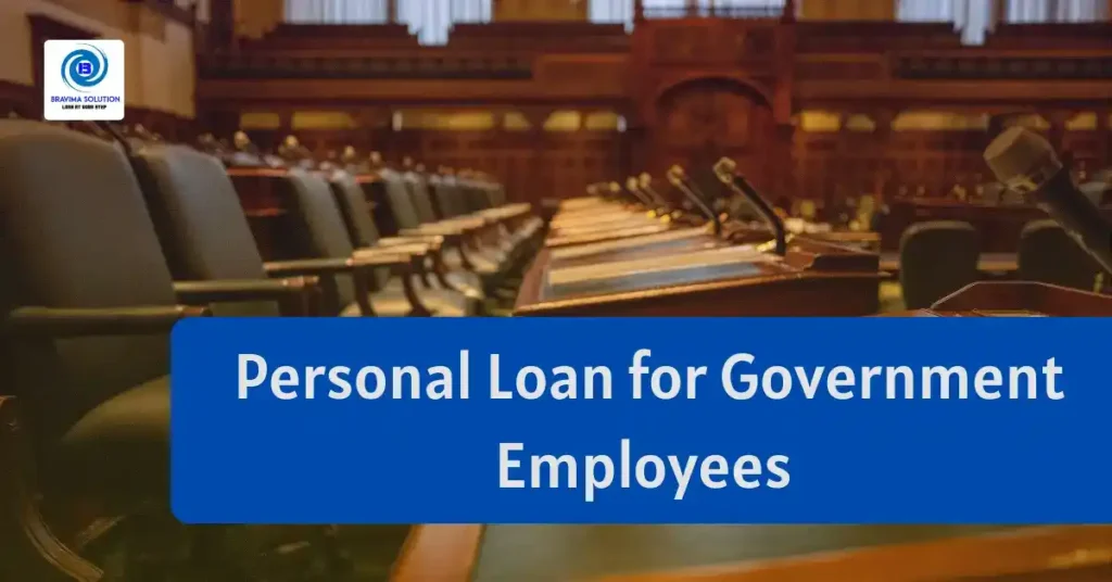 Personal Loan For Government Employee image in by Bravima Solution Team