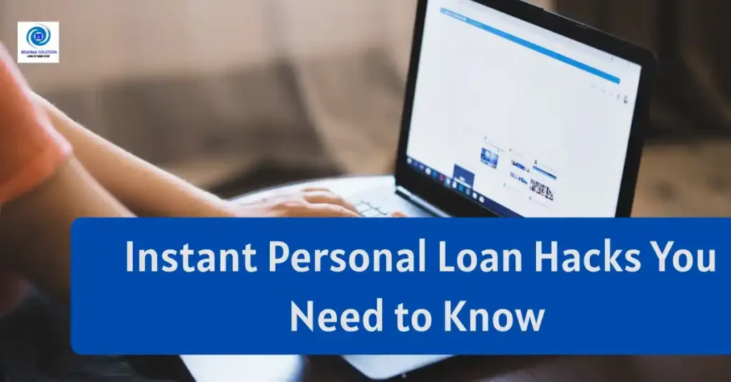 Instant Personal Loan Hacks You Need to Know 